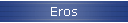 Eros